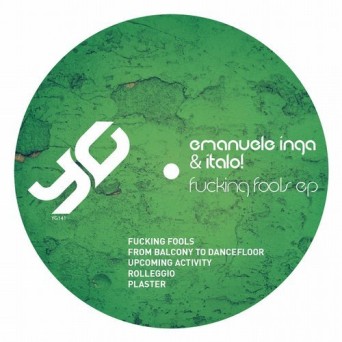 Emanuele Inga, Italo! – Fucking Fools EP