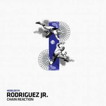 Rodriguez Jr. – Chain Reaction