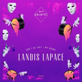 Landis LaPace – Don’t Do That