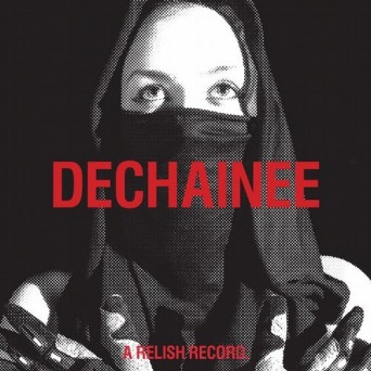 Headman – Dechainee