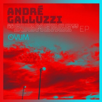 Andre Galluzzi – Submerge EP