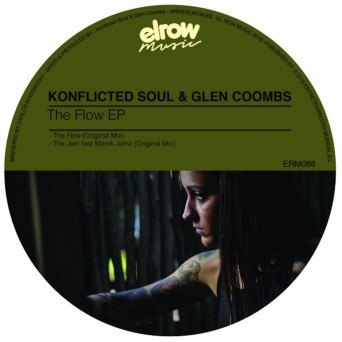 Konflicted Soul & Glen Coombs – The Flow