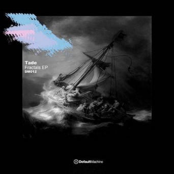 Tade – Fractals