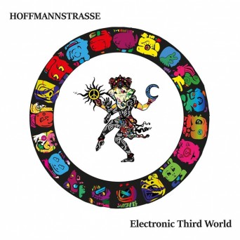 Hoffmannstrasse – Electronic Third World