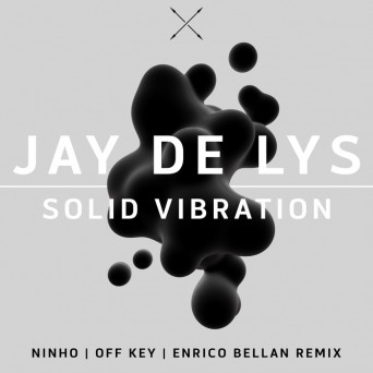 Jay de Lys – Solid Vibration