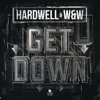 Hardwell & W&W – Get Down