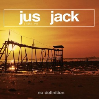 Jus Jack – I Can’t Win