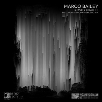 Marco Bailey – Gravity Drag EP