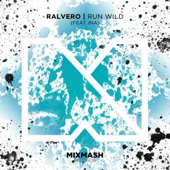Ralvero feat. Ina – Run Wild