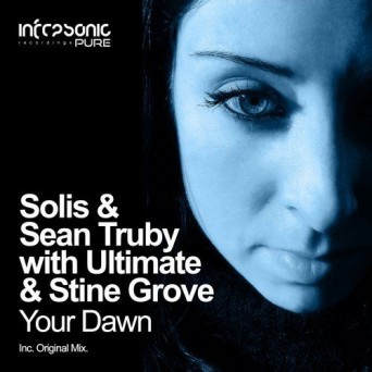 Solis & Sean Truby & Ultimate & Stine Grove – Your Dawn