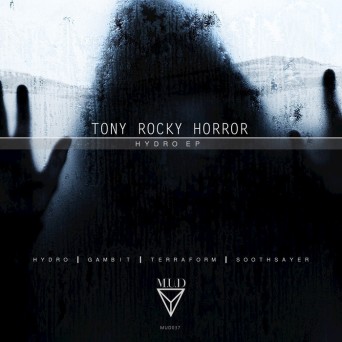 Tony Rocky Horror – Hydro EP