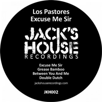 Los Pastores – Excuse Me Sir