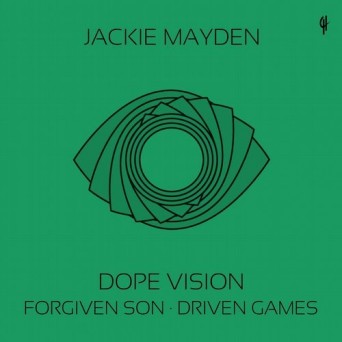Jackie Mayden – Dope Vision