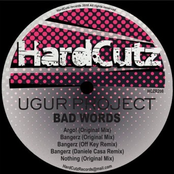 Ugur Project – Bad Words