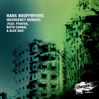 Hans Bouffmyhre – Insurgency (The Remixes)