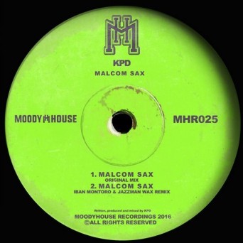 KPD – Malcom Sax (Incl Iban Montoro & Jazzman Wax Remix)