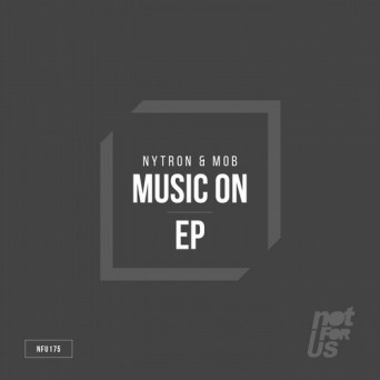 Nytron, M0B – Music On EP