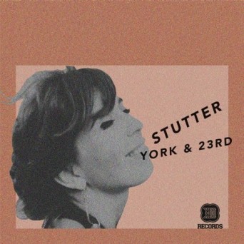 York & 23rd – Stutter