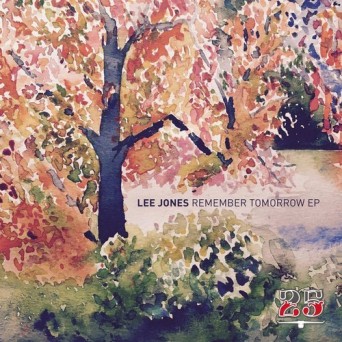 Lee Jones – Remember Tomorrow