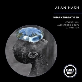Alan Hash – Sharksbreath