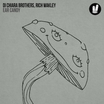 Di Chiara Brothers, Rich Wakley – Ear Candy
