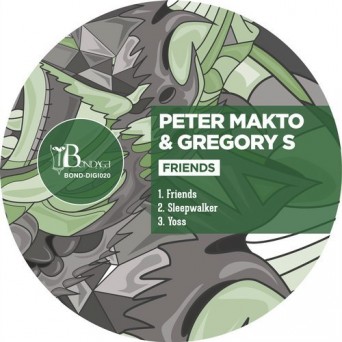 Peter Makto, Gregory S – Friends