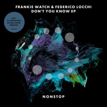 Federico Locchi, Frankie Watch – Don’t You Know EP