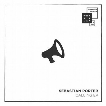 Sebastian Porter – Calling EP
