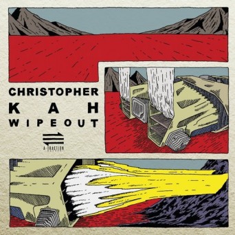 Christopher Kah – Wipeout