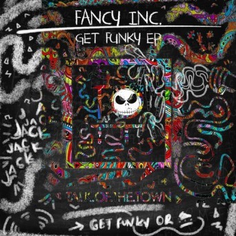 Fancy Inc – Get Funky