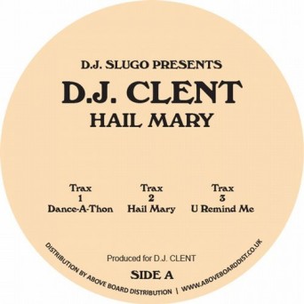D.J. Clent – Hair Mary