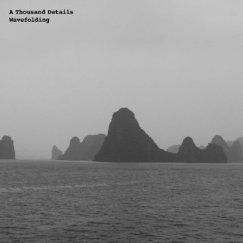 A Thousand Details – Wavefolding
