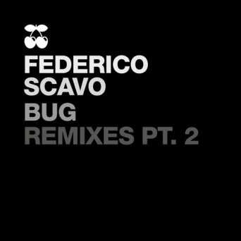 Federico Scavo – BUG – Remixes Pt.2
