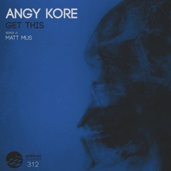 Angy Kore – Get This