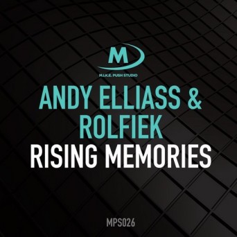 Andy Elliass & Rolfiek – Rising Memories