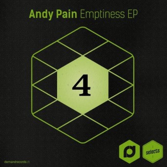 Andy Pain – Demand Selects #4 – Emptiness EP
