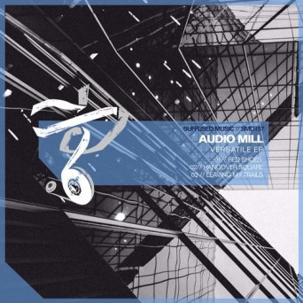 Audio Mill – Versatile