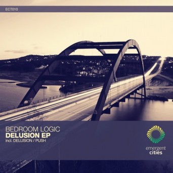 Bedroom Logic – Delusion / Push