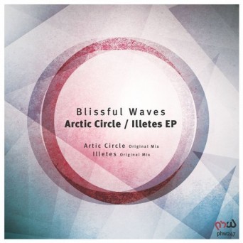 Blissful Waves – Arctic Circle / Illetes