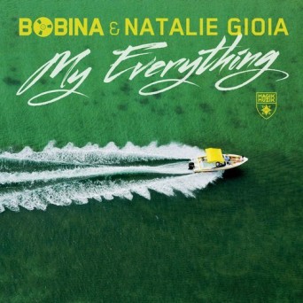 Bobina & Natalie Gioia – My Everything