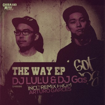 DJ Lulu & DJ Gas – The Way EP