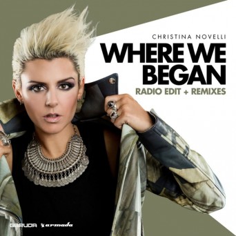 Christina Novelli – Where We Began (Remixes)