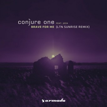 Conjure One Ft. Jeza – Brave For Me (LTN Sunrise Remix)