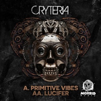 Cryteria – Primitive Vibes / Lucifer
