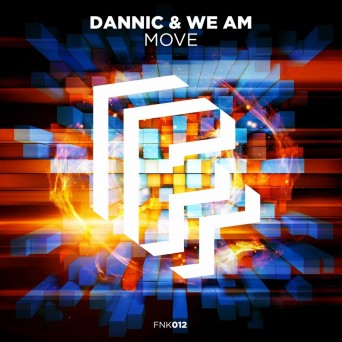 Dannic & We AM – Move