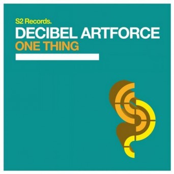 Decibel Artforce – One Thing