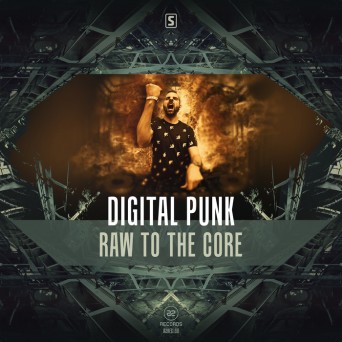 Digital Punk – Raw To The Core