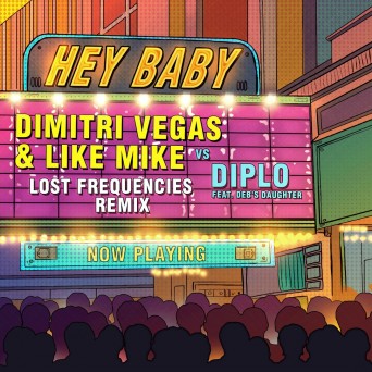 Dimitri Vegas & Like Mike vs. Diplo – Hey Baby (Lost Frequencies Remix)