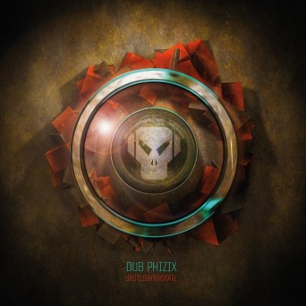 Dub Phizix – Spot Light / Rotate