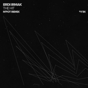 Erdi Irmak – The Hit (N’Pot Remix)